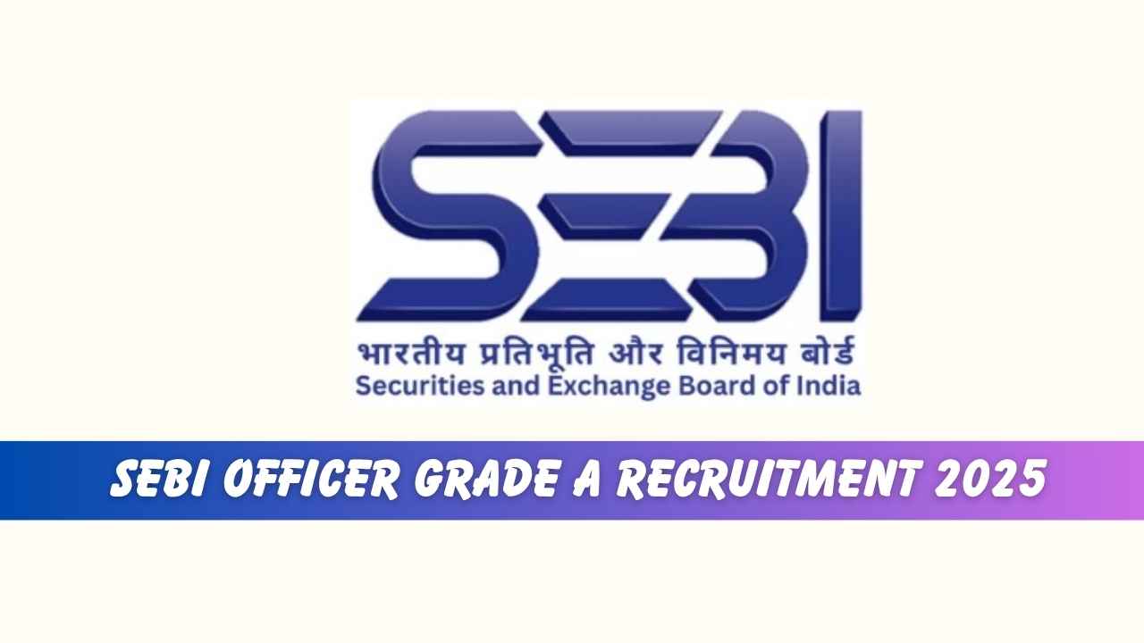 SEBI Recruitment 2025