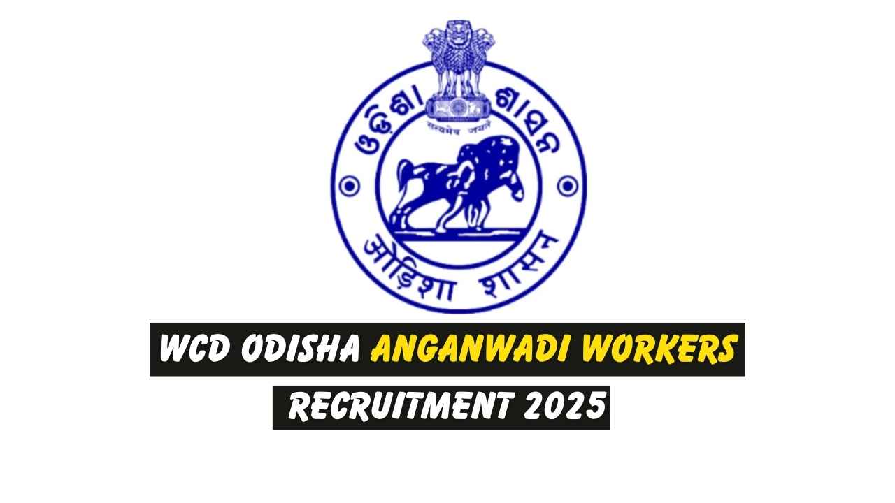 WCD Odisha Anganwadi Workers Recruitment 2025
