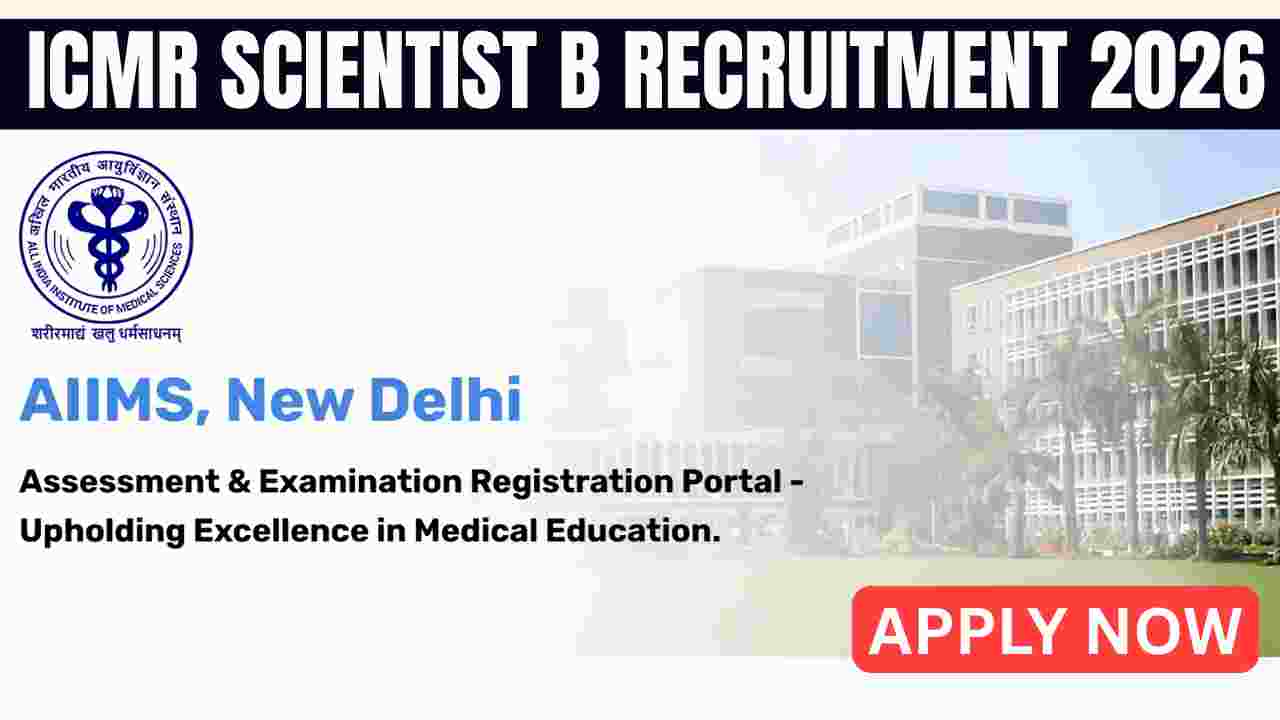ICMR Scientist B Recruitment 2026