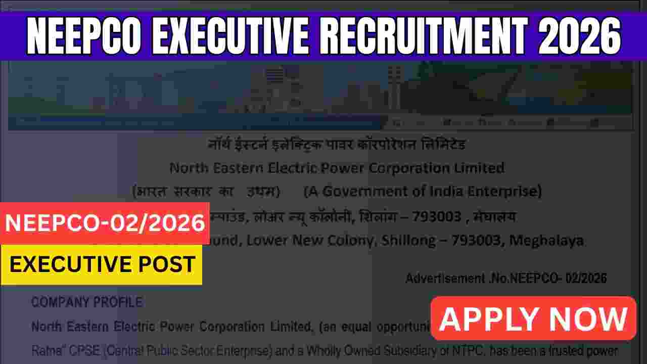 NEEPCO Executive Recruitment 2026